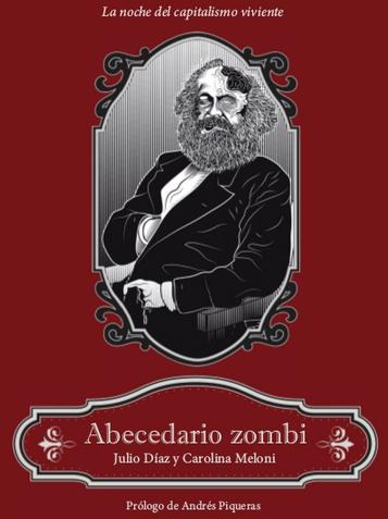 Abecedario Zombi "La noche del capitalismo viviente"