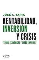 Rentabilidad, inversión y crisis "Teorías económicas y datos empíricos"