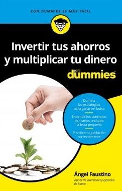 Invertir tus ahorros y multiplicar tu dinero