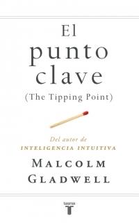 El punto clave "The Tipping Point". The Tipping Point