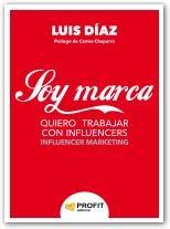 Soy marca "Quiero trabajar con influencers. Influencer marketing"