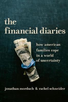 The Financial Diaries "How American Families Cope in a World of Uncertainty"