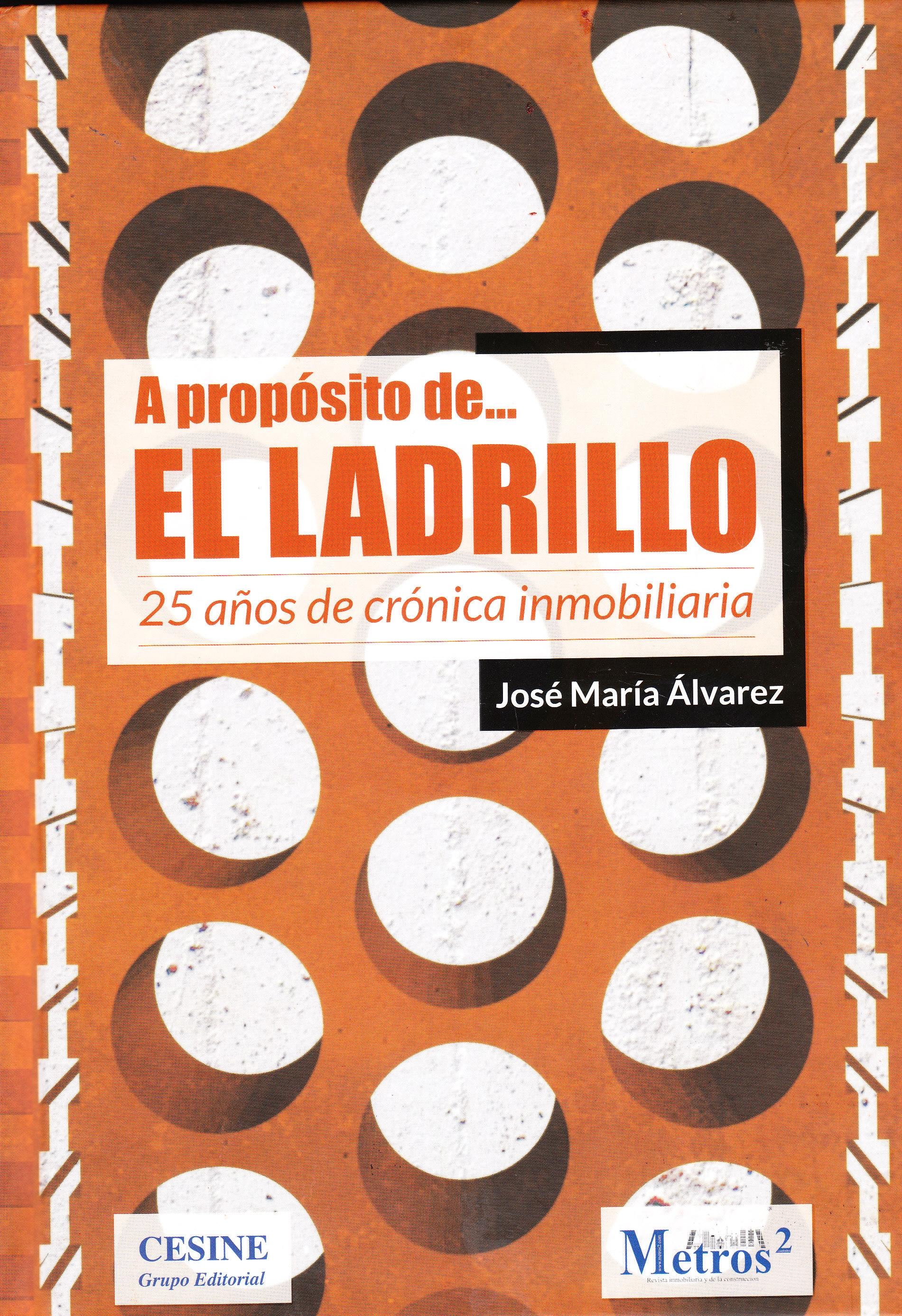 A proposito de... El ladrillo "25 años de crónica inmobiliaria"