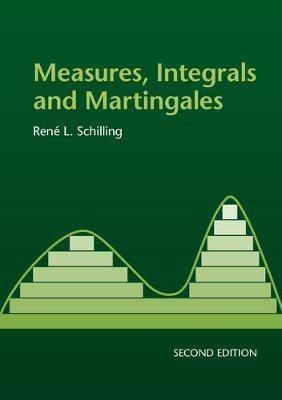 Measures, Integrals and Martingales Measures, Integrals and Martingales