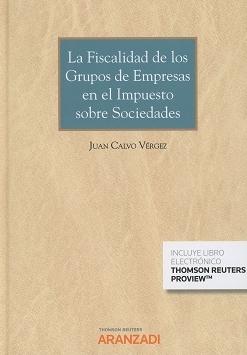 La Fiscalidad de los Grupos de Empresas en el Impuesto sobre Sociedades