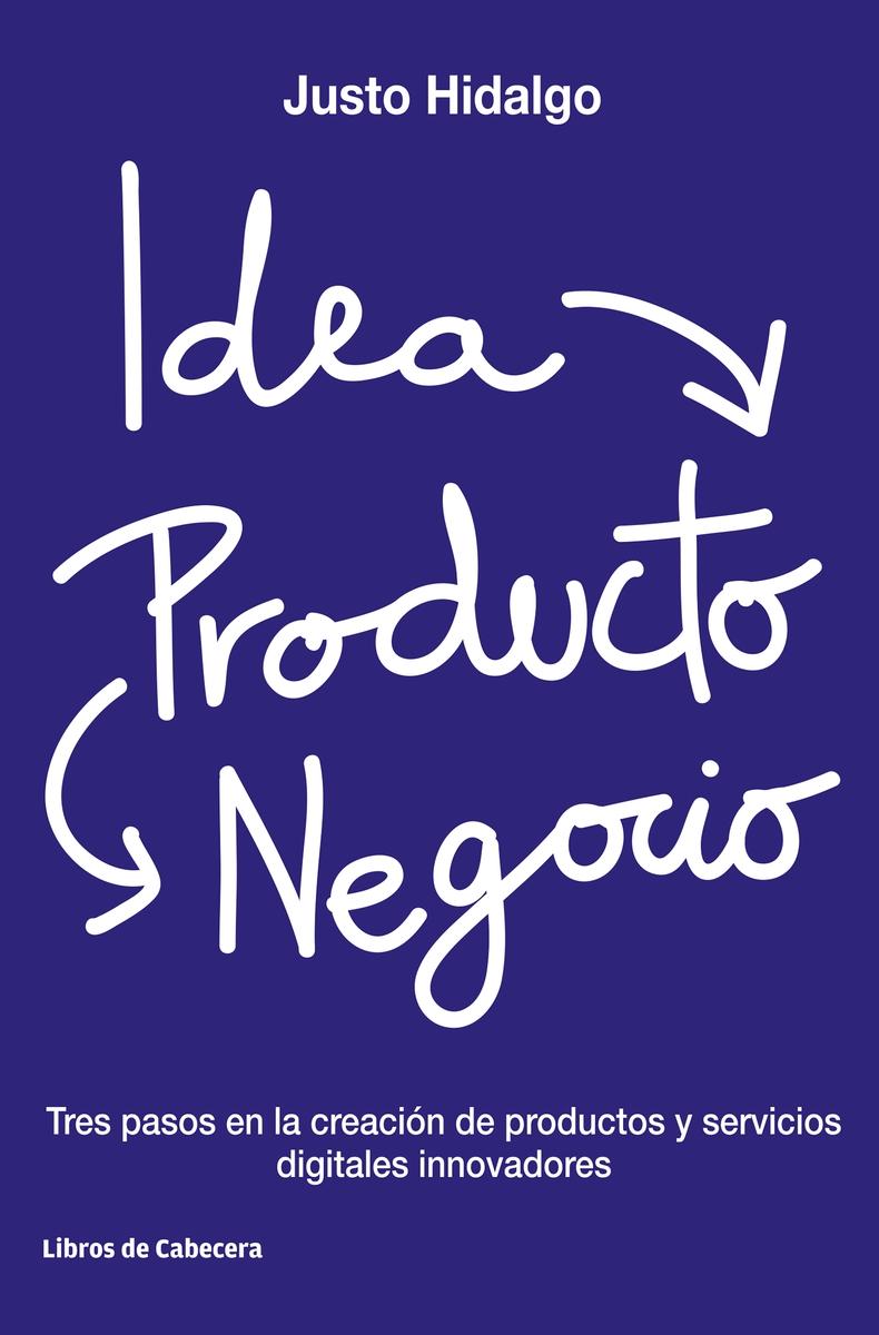 Idea, producto y negocio