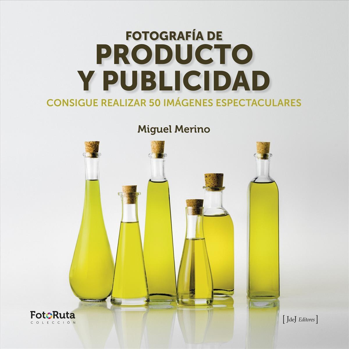 Fotografía de producto y publicidad "Consigue realizar 50 imágenes espectaculares"