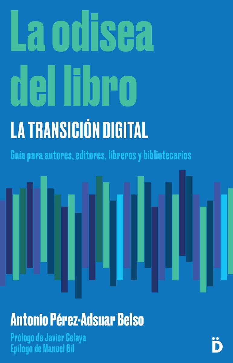 La odisea del libro "Guía para autores, editores, libreros y bibliotecarios"