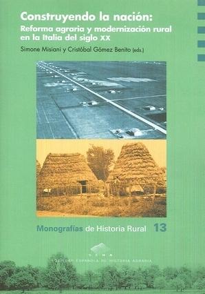 Construyendo la nación "Reforma agraria y modernización rural en la Italia del siglo XX"