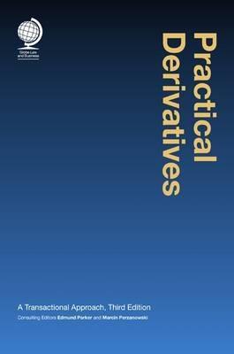 Practical Derivatives "A Transactional Approach"