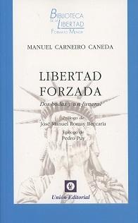 Libertad forzada "Dos bodas y un funeral"