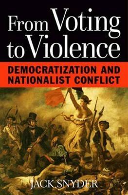 From Voting to Violence "Democratization and Nationalist Conflict "