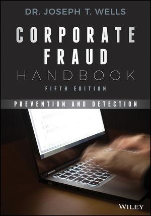 Corporate Fraud Handbook "Prevention and Detection"