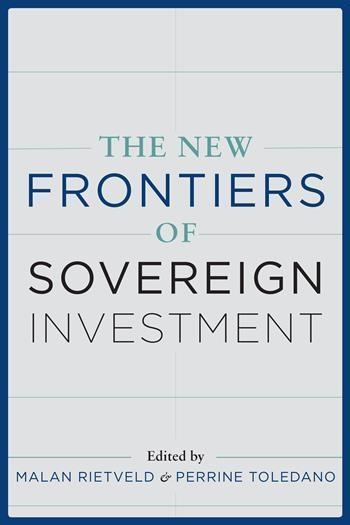 The New Frontiers of Sovereign Investment 