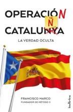 Operación Cataluña "La verdad oculta"