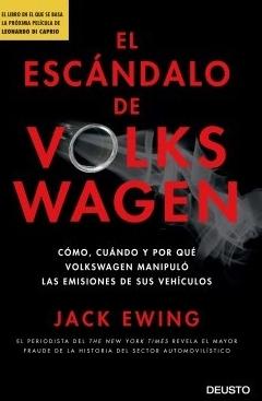 El escándalo de Volkswagen "Cómo, cuándo y por qué Volkswagen manipuló las emisiones de sus vehículos"