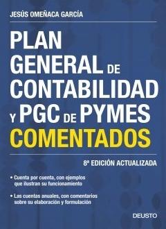 Plan General de Contabilidad y PGC de PYMES comentados "Libro actualizado con el Real Decreto 602/2016, de 2 de diciembre"