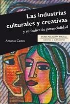 Las industrias culturales y creativas y su índice de potencialidad