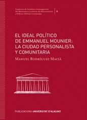 El ideal político de Emmanuel Mounier "La ciudad personalista y comunitaria"