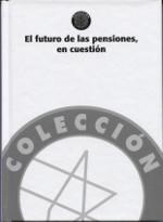 El futuro de las pensiones, en cuestión