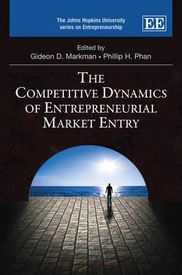 The Competitive Dynamics of Entrepreneurial Market Entry