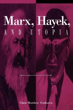 Marx, Hayek and Utopia