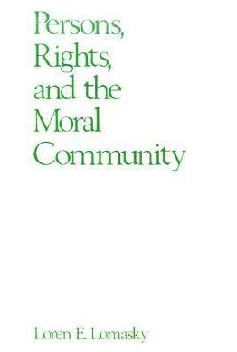 Persons, Rights, and the Moral Community 