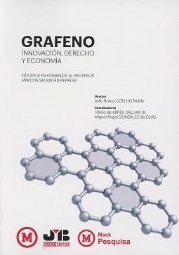 Grafeno. Innovación, Derecho y Economía "Estudios en Homenaje al Profesor Marcos Sacristán Represa. Bilingüe Español/Portugués "