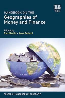 Handbook on the Geographies of Money and Finance 