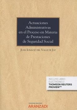 Actuaciones Administrativas en el Proceso en Materia de Prestaciones de Seguridad Social