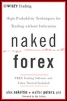 Naked Forex "High-Probability Techniques for Trading Without Indicators"