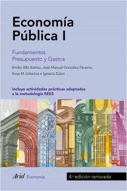 Economía Pública I "Fundamentos. Presupuesto y Gasto. Aspectos macroeconómicos"