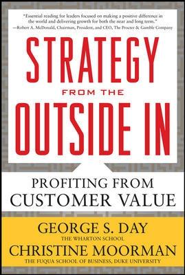 Strategy from the Outside In "Profiting from Customer Value"