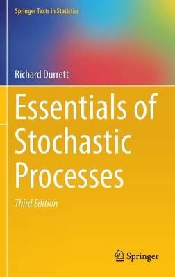 Essentials of Stochastic Processes