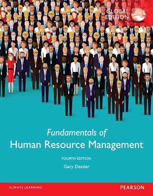 Fundamentals of Human Resource Management "Global Edition"
