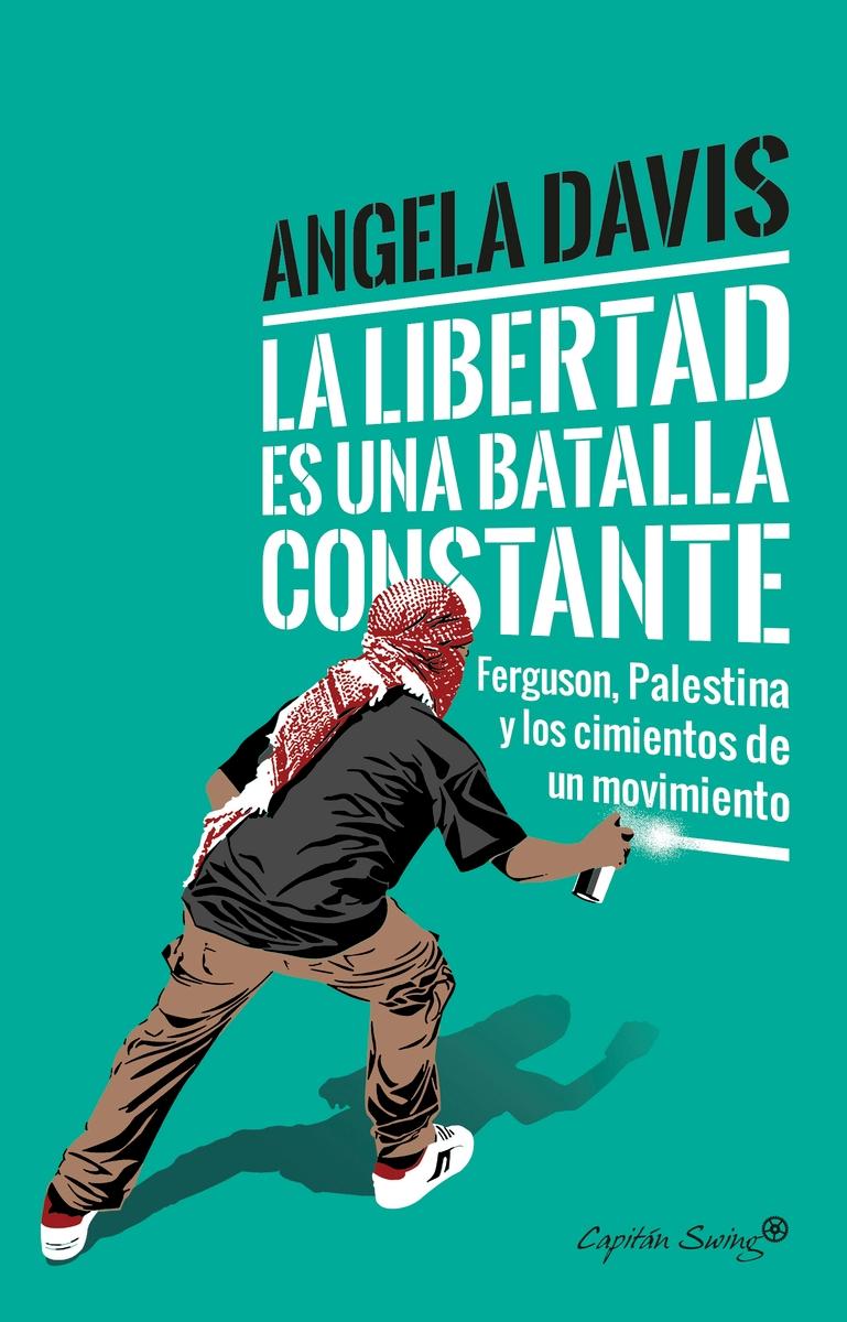 La libertad es una batalla constante