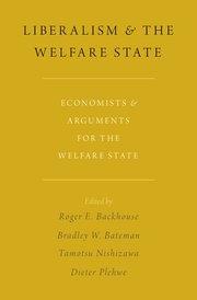 Liberalism and the Welfare State "Economists and Arguments for the Welfare State"