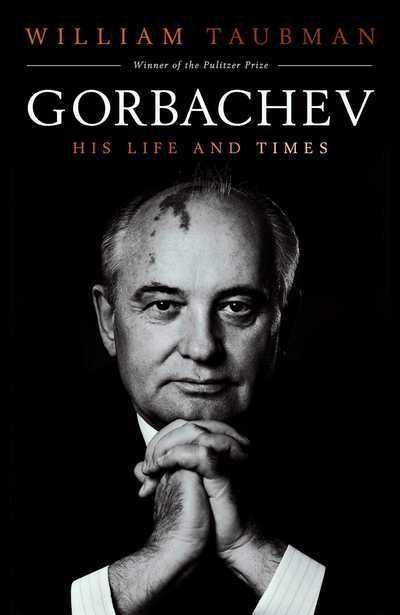 Gorbachev "His Life and Times"