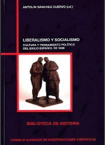 Liberalismo y socialismo "Cultura y pensamiento político del exilio español de 1939"