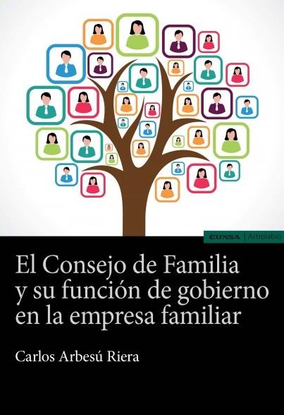 El Consejo de Familia y su función de gobierno en la empresa familiar