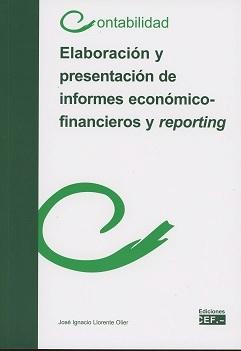 Elaboración y Presentación de Informes Económico "Financieros y Reporting "