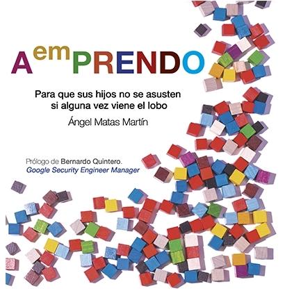 AemPRENDO "Para que sus hijos no se asusten si alguna vez viene el lobo"