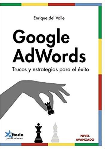 Google AdWords "Trucos y estrategias para el éxito "