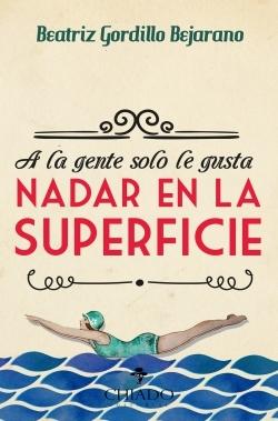 A la gente solo le gusta nadar en la superficie