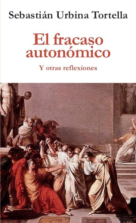 El fracaso autonómico "y otras reflexiones"