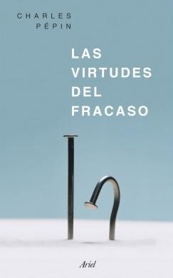 Las virtudes del fracaso