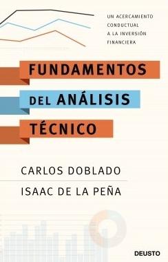 Fundamentos del Análisis Técnico "Un acercamiento conductual a la inversión financiera"