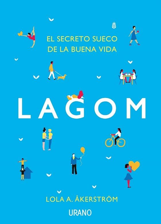 LAGOM "El secreto sueco de la buena vida"