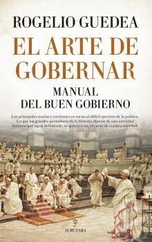 El arte de gobernar "Manual del buen gobierno"