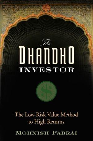 The Dhandho Investor "The Low-Risk Value Method to High Returns"